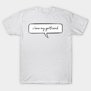 i love my bangla boyfriend girlfriend - gift for her T-Shirt